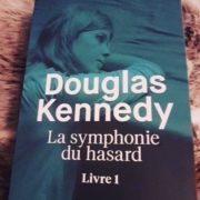 La symphonie du hasard de Douglas Kennedy (éditions Belfond)