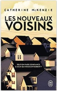 Couverture de la version poche Des nouveaux voisins de Catherine McKenzie