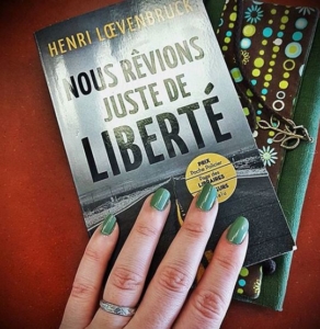 Nous rêvions juste de liberté d'Henri Loevenbruck (éditions J'ai lu)