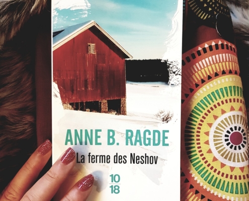 La ferme des Neshov d'Anne B. Ragde (éditions 10/18)