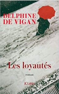 Couverture de Les loyautés de Delphine de Vigan