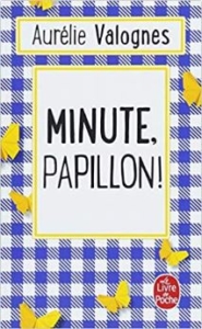 Couverture de Minute, papillon ! d'Aurélie Valognes 