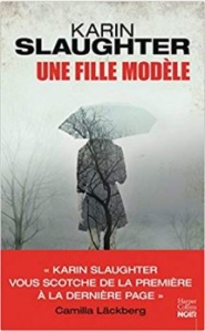 Couverture Une fille modèle de Karin Slaughter