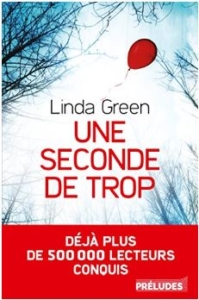 Couverture de Une seconde de trop de Linda Green