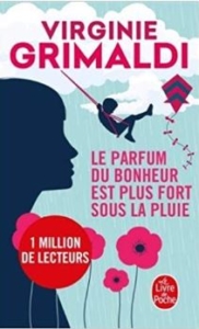 Couverture de Le parfum du bonheur est plus fort sous la pluie de Virginie Grimaldi