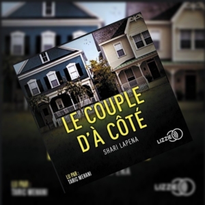 Le couple d'à côté de Shari Lapena (éditions Lizzie)