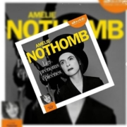 Les prénoms épicènes d'Amélie Nothomb (éditions audio Audiolib)