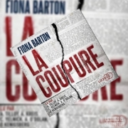 La coupure de Fiona Barton (éditions audio Lizzie)