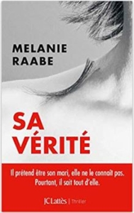 Couverture de Sa vérité de Melanie Raabe