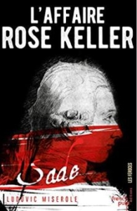 Couverture de L'Affaire Rose Keller de Ludovic Miserole