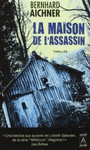 Couverture de La maison de l'assassin de Bernhard Aichner