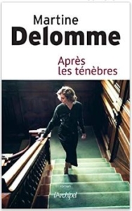 Couverture d'Après les ténèbres de Martine Delomme