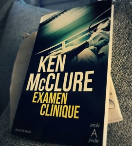 Examen clinique de Ken McClure (éditions l'Archipel)