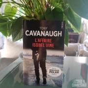 L'affaire Isobel Vine de Tony Cavanaugh (éditions Points)