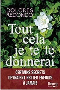 Couverture de Tout cela je te le donnerai de Dolores Redondo