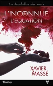 Couverture de L'inconnue de l'équation de Xavier Massé