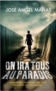 Couverture d'On ira tous au paradis de José Angel Manas 