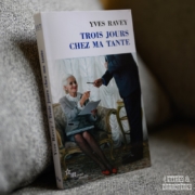 Trois jours chez ma tante d'Yves Ravey (éditions Minuit double)