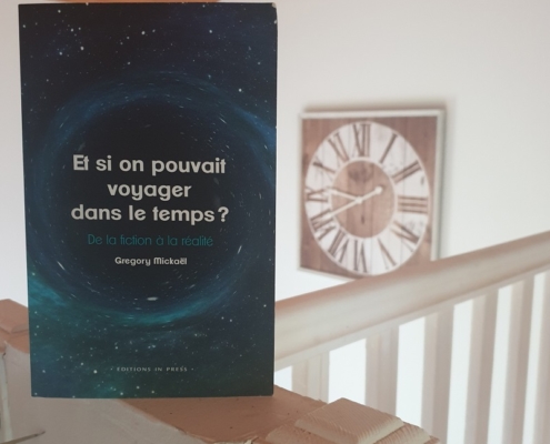 Et si on pouvait voyager dans le temps ? de Gregory Mickaël (éditions In Press)