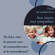 Avec toutes mes symapthies d'Olivia de Lamberterie (éditions audio Audiolib)