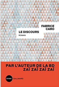 Couverture de Le discours de Fabrice Caro