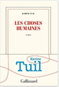 Couverture Les choses humaines de Karine Tuil