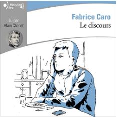 Le discours de Fabrice Caro (éditions Gallimard)