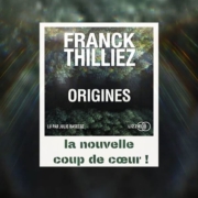 Origines de Franck Thilliez (éditions audio Lizzie)