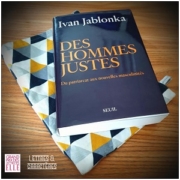 Des hommes justes d'Ivan Jablonka (éditions Seuil)