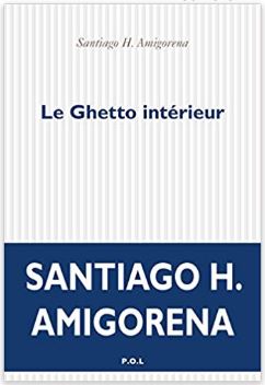 Couverture Le Guetto intérieur de Santiago Amigorena