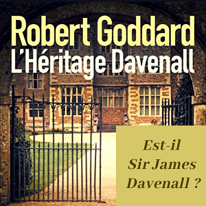 L'héritage Davenall de Robert Goddard (éditions Sonatine)