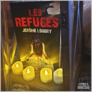 Les refuges de Jérôme Loubry (éditions Calmann-Levy)