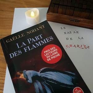 La part des flammes de Gaëlle Nohant (éditions Le livre de poche)