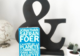 L'avenir de la planète commence dans notre assiette de Jonathan Safran Foer (éditions de l'Olivier)