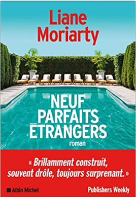 Couverture de Neuf parfaits étrangers de Liane Moriarty (éditions Albin Michel)