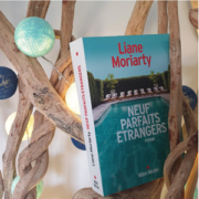 Neuf parfaits étrangers de Liane Moriarty (éditions Albin Michel)