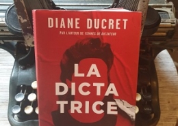 La Dictatrice de Diane Ducret (éditions Flammarion)