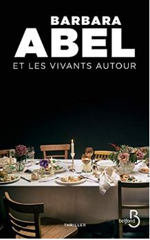 Couverture de Et les vivants autour de Barbara Abel (éditions Belfond)