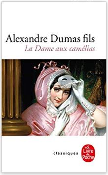 La dame aux camélias d'Alexandre Dumas fils