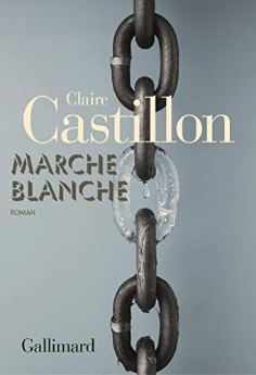 Couverture de Marche blanche de Claire Castillon