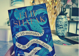 10 minutes et 38 secondes dans ce monde étrange d'Elif Shafak (éditions Flammarion)