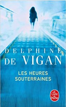 Couverture des Heures souterraines de Delphine de Vigan 