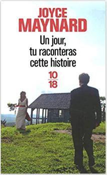 Couverture de Un jour, tu raconteras cette histoire de Joyce Maynard