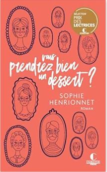 Couverture de Vous prendrez bien un dessert ? de Sophie Henrionnet 