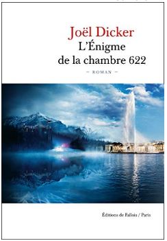 Couverture de L'Enigme de la chambre 622 de Joël Dicker