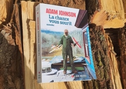 La chance vous sourit d'Adam Johnson (éditions Albin Michel, Terres d'Amérique)