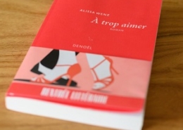 A trop aimer d'Alissa Wenz (éditions Denoël)