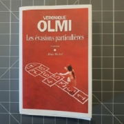 Les évasions particulières de Véronique Olmi (éditions Albin Michel)