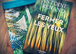 Fermer les yeux d'Antoine Renand (Editions La bête noire)