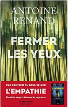 Couverture de Fermer les yeux d'Antoine Renand 